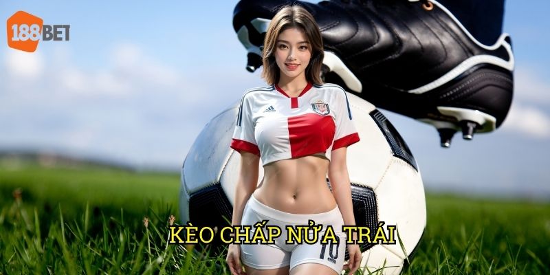 Kèo chấp nửa trái được ưa chuộng tại nhà cái 188bet 8 Kèo chấp nửa trái được ưa chuộng tại nhà cái 188bet