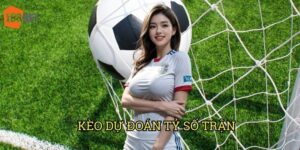 Kèo Dự đoán tỷ số trận đấu với tỷ lệ thắng cao tại 188bet 14 Kèo Dự đoán tỷ số trận đấu với tỷ lệ thắng cao tại 188bet